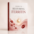 Guide to Restoring Ferritin